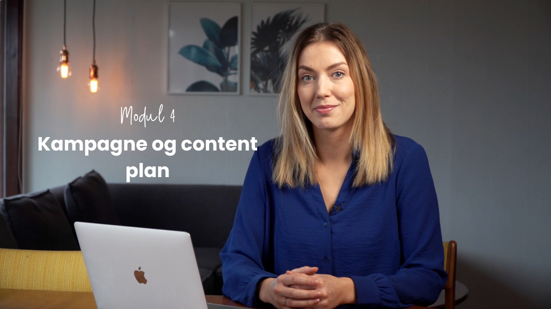 Modul 4: Kampagne og content plan